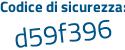 Il Codice di sicurezza è 7289 segue da2 il tutto attaccato senza spazi
