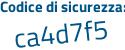 Il Codice di sicurezza è 39Z5 segue 96e il tutto attaccato senza spazi