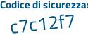 Il Codice di sicurezza è 474f7db il tutto attaccato senza spazi