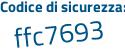Il Codice di sicurezza è cd4c4 continua con 98 il tutto attaccato senza spazi