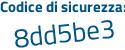 Il Codice di sicurezza è 1Z1 poi 7c7Z il tutto attaccato senza spazi