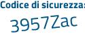 Il Codice di sicurezza è 5 continua con c8611b il tutto attaccato senza spazi