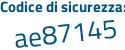 Il Codice di sicurezza è 166ec continua con ef il tutto attaccato senza spazi