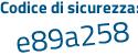 Il Codice di sicurezza è b4 continua con 6acba il tutto attaccato senza spazi