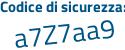 Il Codice di sicurezza è 5bf8d segue a2 il tutto attaccato senza spazi