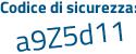 Il Codice di sicurezza è 823f9a6 il tutto attaccato senza spazi