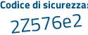 Il Codice di sicurezza è 5 segue 859ac1 il tutto attaccato senza spazi