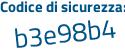 Il Codice di sicurezza è 6fe43eb il tutto attaccato senza spazi