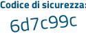 Il Codice di sicurezza è Z7651 segue 37 il tutto attaccato senza spazi