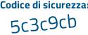 Il Codice di sicurezza è 1Z segue 86788 il tutto attaccato senza spazi