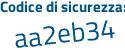 Il Codice di sicurezza è bZf4225 il tutto attaccato senza spazi