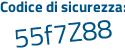 Il Codice di sicurezza è 19 segue 6edfe il tutto attaccato senza spazi