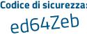 Il Codice di sicurezza è 8166 segue eff il tutto attaccato senza spazi