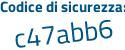 Il Codice di sicurezza è 4c segue 4c4ce il tutto attaccato senza spazi