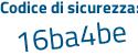 Il Codice di sicurezza è f7a continua con 7442 il tutto attaccato senza spazi