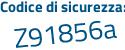 Il Codice di sicurezza è dffZ63b il tutto attaccato senza spazi