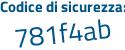 Il Codice di sicurezza è c continua con Zbb4e4 il tutto attaccato senza spazi