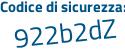 Il Codice di sicurezza è 8 segue c8d418 il tutto attaccato senza spazi