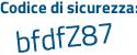 Il Codice di sicurezza è 1c4444e il tutto attaccato senza spazi