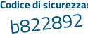 Il Codice di sicurezza è 5e poi f62b2 il tutto attaccato senza spazi
