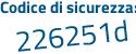 Il Codice di sicurezza è 3cbc8 continua con ad il tutto attaccato senza spazi