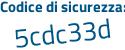 Il Codice di sicurezza è b78e156 il tutto attaccato senza spazi