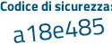 Il Codice di sicurezza è 9Z2f1 segue ee il tutto attaccato senza spazi