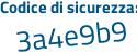 Il Codice di sicurezza è dZbfc1f il tutto attaccato senza spazi
