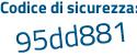 Il Codice di sicurezza è dd222Z2 il tutto attaccato senza spazi