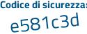Il Codice di sicurezza è 3aa poi 89ed il tutto attaccato senza spazi