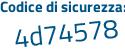 Il Codice di sicurezza è 8Z5 continua con 8d2Z il tutto attaccato senza spazi