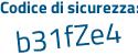 Il Codice di sicurezza è 7682Z22 il tutto attaccato senza spazi