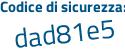 Il Codice di sicurezza è 93dcf segue 95 il tutto attaccato senza spazi