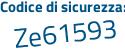 Il Codice di sicurezza è 9dZ segue e92b il tutto attaccato senza spazi