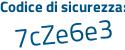 Il Codice di sicurezza è 7 continua con f961df il tutto attaccato senza spazi