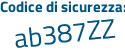 Il Codice di sicurezza è 892 poi 11b3 il tutto attaccato senza spazi