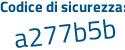 Il Codice di sicurezza è 9cd4 segue 62Z il tutto attaccato senza spazi