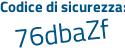 Il Codice di sicurezza è c5ef5 segue cf il tutto attaccato senza spazi