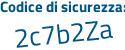 Il Codice di sicurezza è 86 segue ae26c il tutto attaccato senza spazi