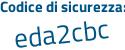 Il Codice di sicurezza è 75a6d poi 8b il tutto attaccato senza spazi