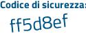 Il Codice di sicurezza è cb886ff il tutto attaccato senza spazi
