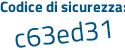 Il Codice di sicurezza è dZcde segue 38 il tutto attaccato senza spazi