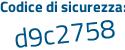 Il Codice di sicurezza è Zf poi 14445 il tutto attaccato senza spazi