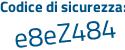 Il Codice di sicurezza è 15f4Z6a il tutto attaccato senza spazi