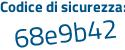 Il Codice di sicurezza è 6abb continua con ebe il tutto attaccato senza spazi