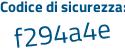Il Codice di sicurezza è 149b segue e56 il tutto attaccato senza spazi