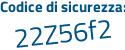 Il Codice di sicurezza è 51c continua con 413a il tutto attaccato senza spazi