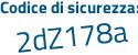 Il Codice di sicurezza è 241 continua con 3c89 il tutto attaccato senza spazi