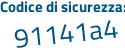Il Codice di sicurezza è ebda421 il tutto attaccato senza spazi
