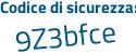 Il Codice di sicurezza è e9Z continua con 5127 il tutto attaccato senza spazi